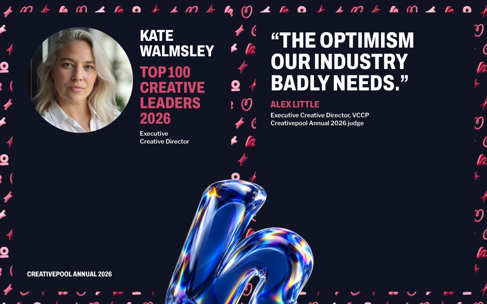 Creativepool Annual 2026 graphic — Executive Creative Director Kate Walmlsey's photo top left, with her accolade beneath: Top 100 Creative Leaders 2026. Quote from Creativepool Annual 2026 judge Alex Little, Executive Creative Director at VCCP, on the right. Household logos bottom middle.